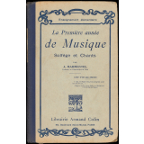 La première année de musique. Solfège et chants. A l'usage de l'enseignement élémentaire.