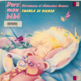 Dors mon bébé. Berceuses et chansons douces. .