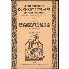 1re série. Chansons populaires des provinces de France (dix fascicules). 2e fascicule. Bretagne.