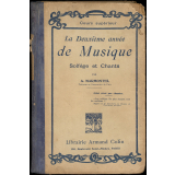 La deuxième année de musique. Solfège et chants. Choeurs à l'unisson et à deux et trois parties.