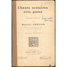 Chants scolaires avec gestes. Deuxième recueil.