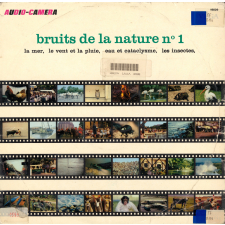 Bruits de la nature N°1. La mer, le vent et la pluie, eau et cataclysme, les insectes. .