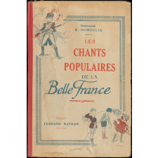 Les chants populaires de la belle France.