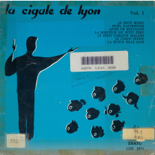 La cigale de Lyon. Vol. 1. .