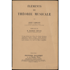 Eléments de théorie musicale. Ouvrage destiné aux élèves des écoles primaires supérieures, lycées, collèges, écoles normales d'instituteurs, cours complémentaires d'enseignement primaire et à tous les élèves musiciens.