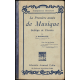 La première année de musique. Solfège et chants. A l'usage de l'enseignement élémentaire.