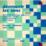 Découvrir les sons. Documentation sur l'écoute et la description des sons. .