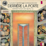Derrière la porte savez-vous ce qu'il y a... .