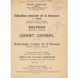 Education musicale de la jeunesse 1e partie. Solfège, mélodique et harmonique. Chant choral. Anthologie scolaire de la musique. Folklore (folklore et oeuvres classiques). 