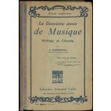 La deuxième année de musique. Solfège et chants. Choeurs à l'unisson et à deux et trois parties.