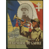 Le Général de Gaulle : un grand Français