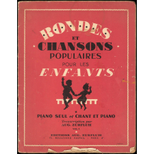 Rondes et chansons populaires pour les enfants. Piano seul et chant et piano. Vol. 1