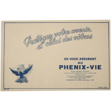 Buvard publicitaire. Protégez votre avenir et celui des vôtres en vous assurant au Phenix-Vie.  