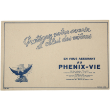Buvard publicitaire. Protégez votre avenir et celui des vôtres en vous assurant au Phenix-Vie.