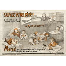 Sauvez votre bébé! La mort le guette (1 enfant sur 8 meurt avant 1 an). Mères! par vos soins intelligents, arrachez-le de ses mains