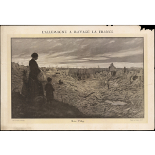 L'Allemagne a ravagé la France. Notre village.