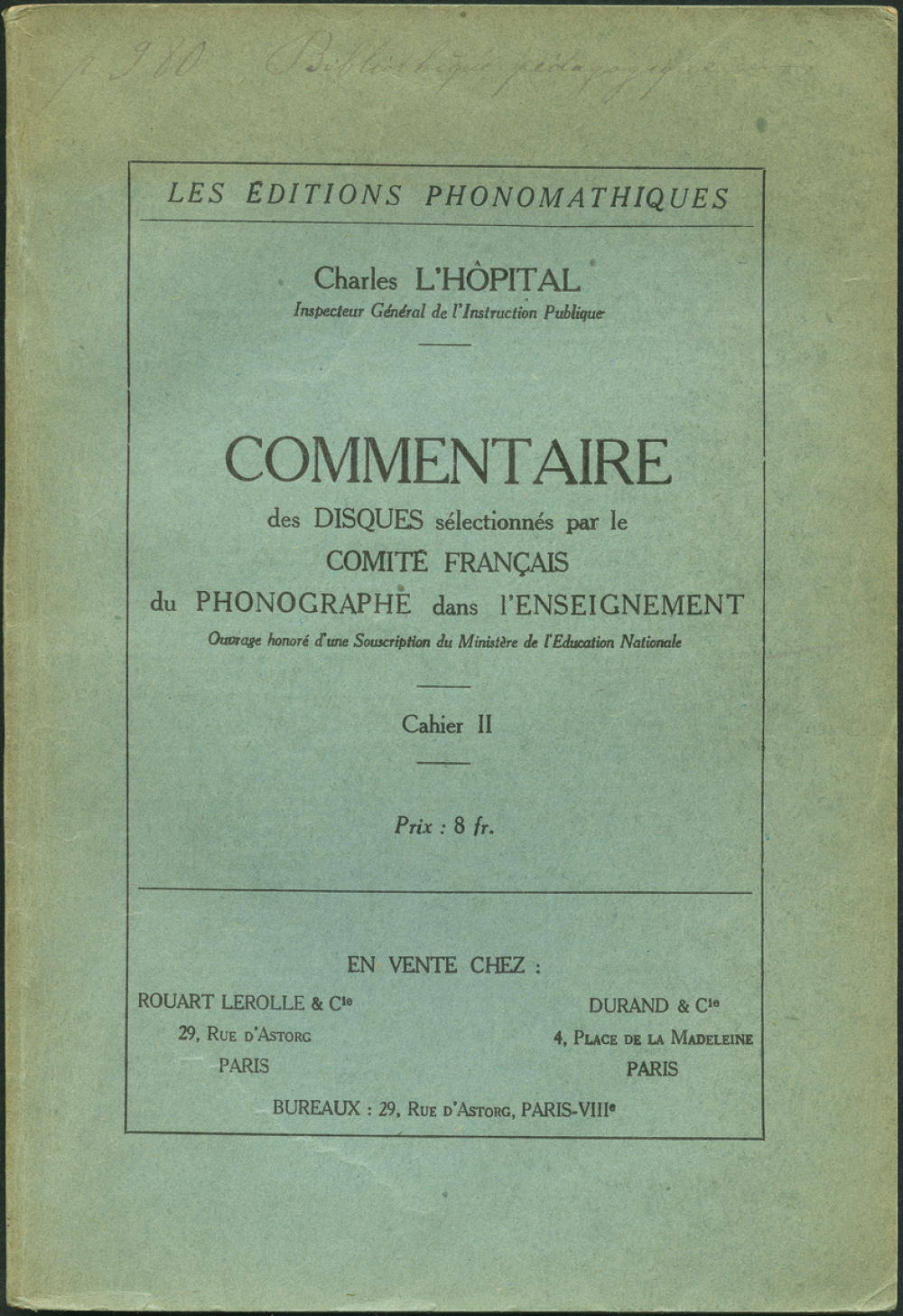 Commentaire des disques sélectionnés par le Comité Français du Phonographe dans l'Enseignement. Cahier II.