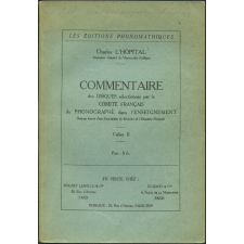 Commentaire des disques sélectionnés par le Comité Français du Phonographe dans l'Enseignement. Cahier II.