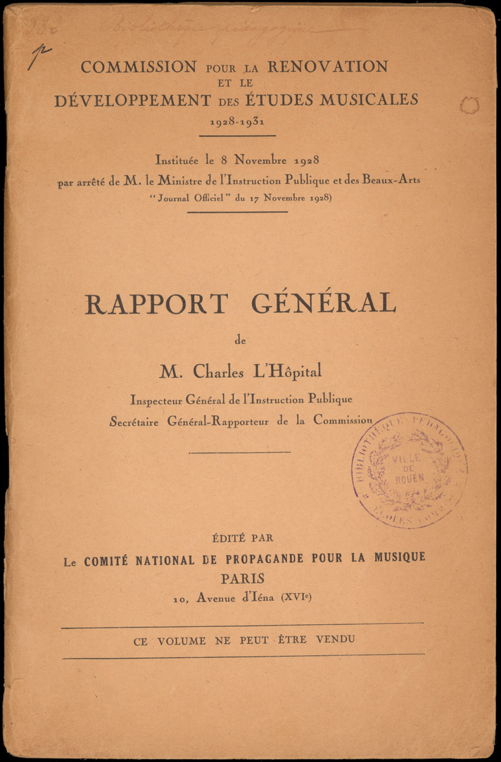 Rapport Général. Commission pour la Rénovation et le Développement des Etudes Musicales. 1928-1931.