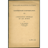 Conférences d'information. L'éducation générale et les sports.