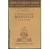 L'Education manuelle de deux à huit ans.