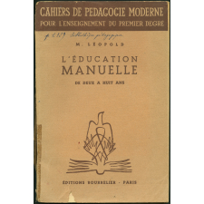 L'Education manuelle de deux à huit ans.