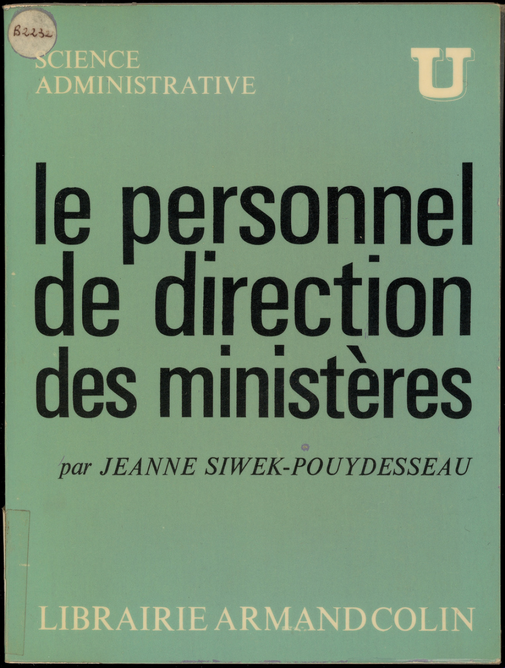 Le personnel de direction des ministères : Cabinets ministériels et directeurs d'administrations centrales