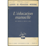 L'éducation manuelle de deux à huit ans.