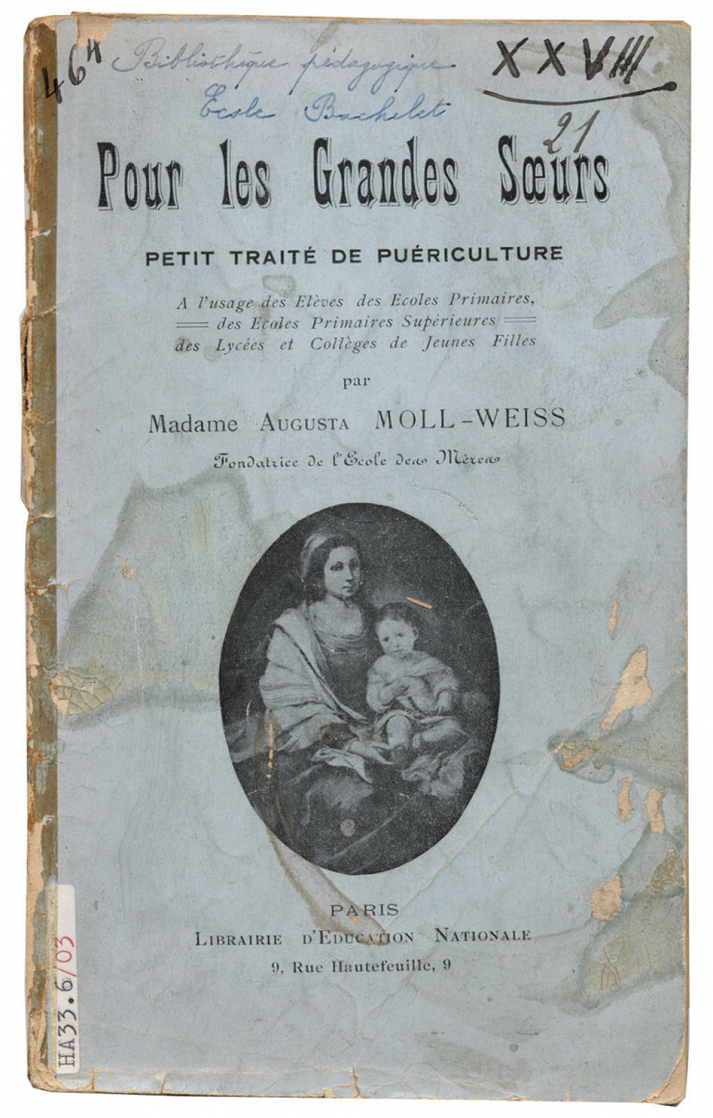 Pour les grandes soeurs. Petit traité de puériculture.