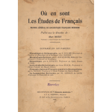 Où en sont les Etudes de Français : Manuel général de linguistique française moderne