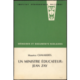 Mémoires et documents scolaires. Un ministre éducateur : Jean Zay.
