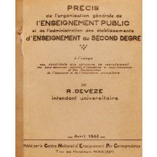 Précis de l'Organisation générale de l'Enseignement public et de l'Administration des établissements d'enseignement du second degré.