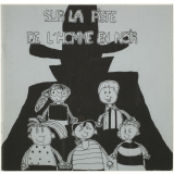 Sur la piste de l'homme en noir.