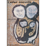 L'enfant émerveillé. Ecrits sur l'Art.