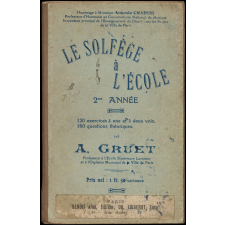 Le solfège à l'école. 2ème année. 120 exercices à une et deux voix. 160 questions théoriques.