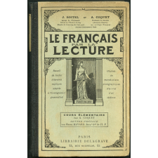 Le Français par la lecture. Recueil de textes littéraires expliqués adaptés à l'enseignement grammatical. Cours élémentaire (1er et 2e degré).