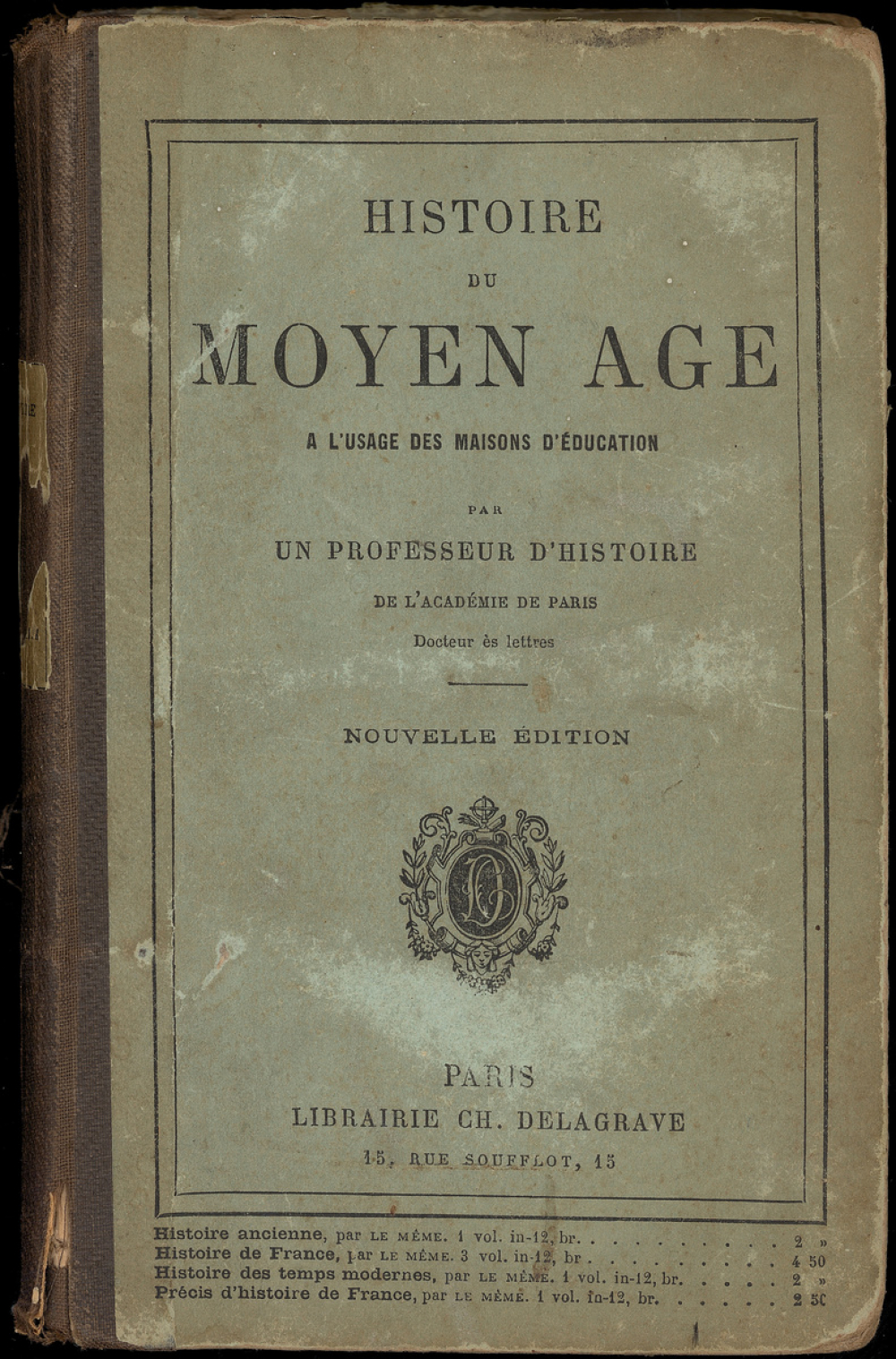 Histoire du Moyen Âge à l'usage des maisons d'éducation.