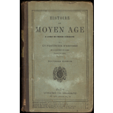Histoire du Moyen Âge à l'usage des maisons d'éducation.