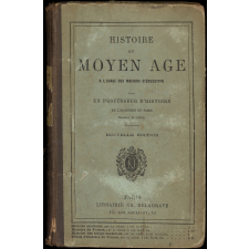 Histoire du Moyen Âge à l'usage des maisons d'éducation.