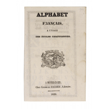 Alphabet français à l'usage des Écoles chrétiennes.