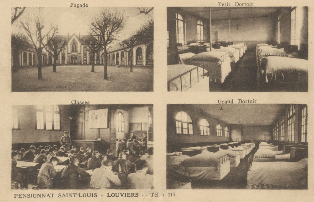 Pensionnat Saint-Louis - Louviers - Tél.: 114 Façade, Classes, Petit Dortoir, Grand Dortoir.