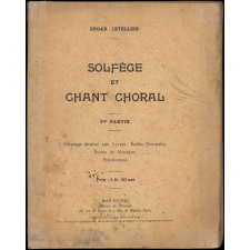 Solfège et chant choral. 2me partie. Ouvrage destiné aux lycées, écoles normales, écoles de musique, pensionnat.