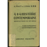 Histoire contemporaine depuis le milieu du XIXe siècle. Classes de Philosophie et de Mathématiques.