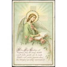 Image religieuse. Notre Ange Gardien est toujours près de nous [...].