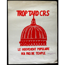 Trop tard CRS, le mouvement populaire n'a pas de temple.