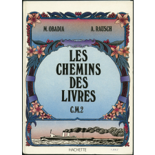 Les Chemins des livres. CM2.