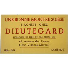 Buvard publicitaire. Une bonne montre suisse s'achète chez Dieutegard. 