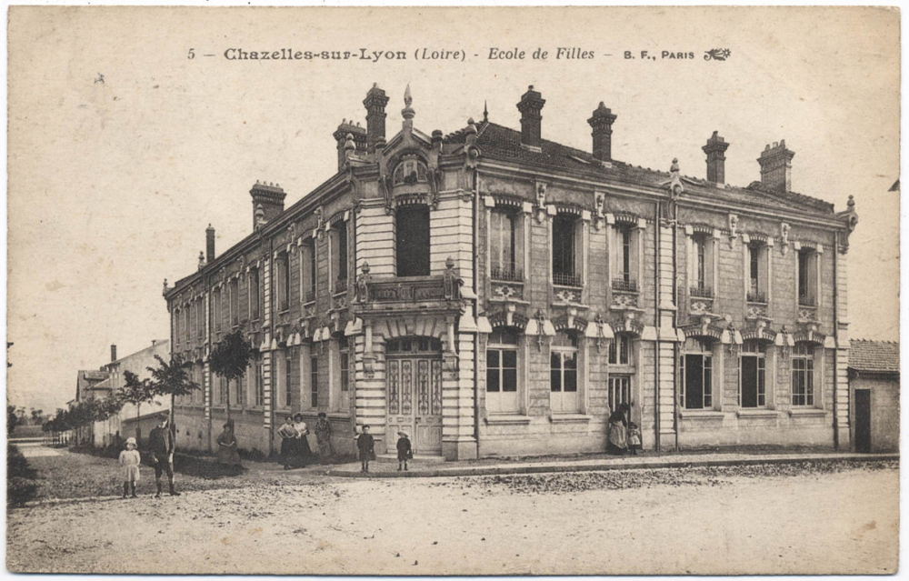 5 - Chazelles-sur-Lyon (Loire) - Ecole de Filles.
