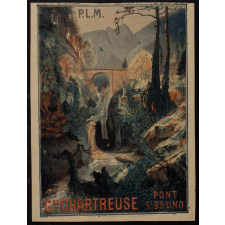 Grande Chartreuse. Pont St Bruno - Affiche P.L.M.