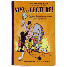 Vive la lecture ! Deuxième livre de lecture courante. Initiation à l'enseignement du français. Cours élémentaire. Classes de 10è et de 9è des lycées et collèges.